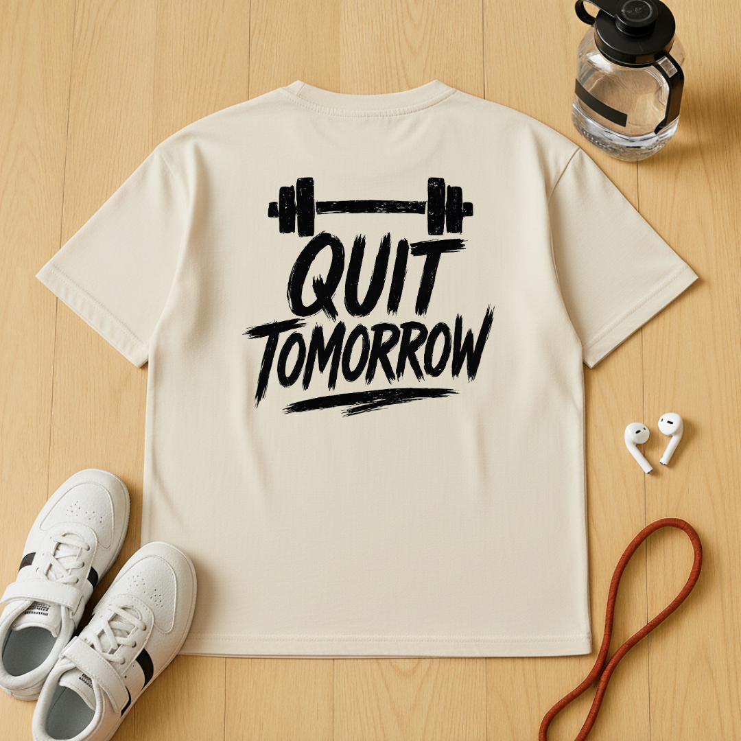 Quit tomorrow - Unisex Oversized