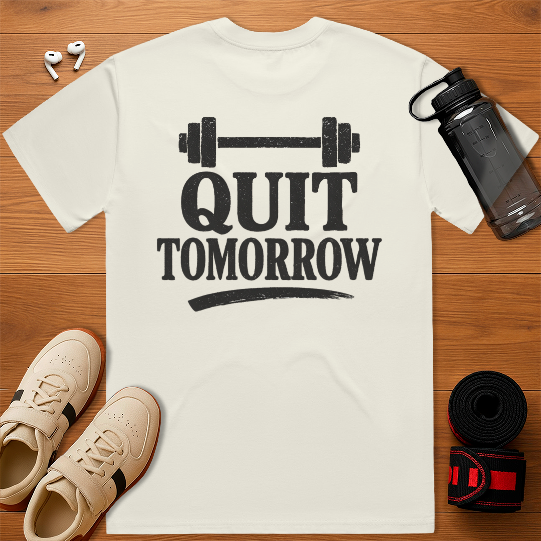 Quit tomorrow 2 - Relaxed Fit T-Shirt