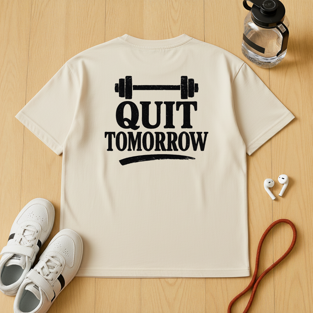 Quit tomorrow 2 - Unisex Oversized