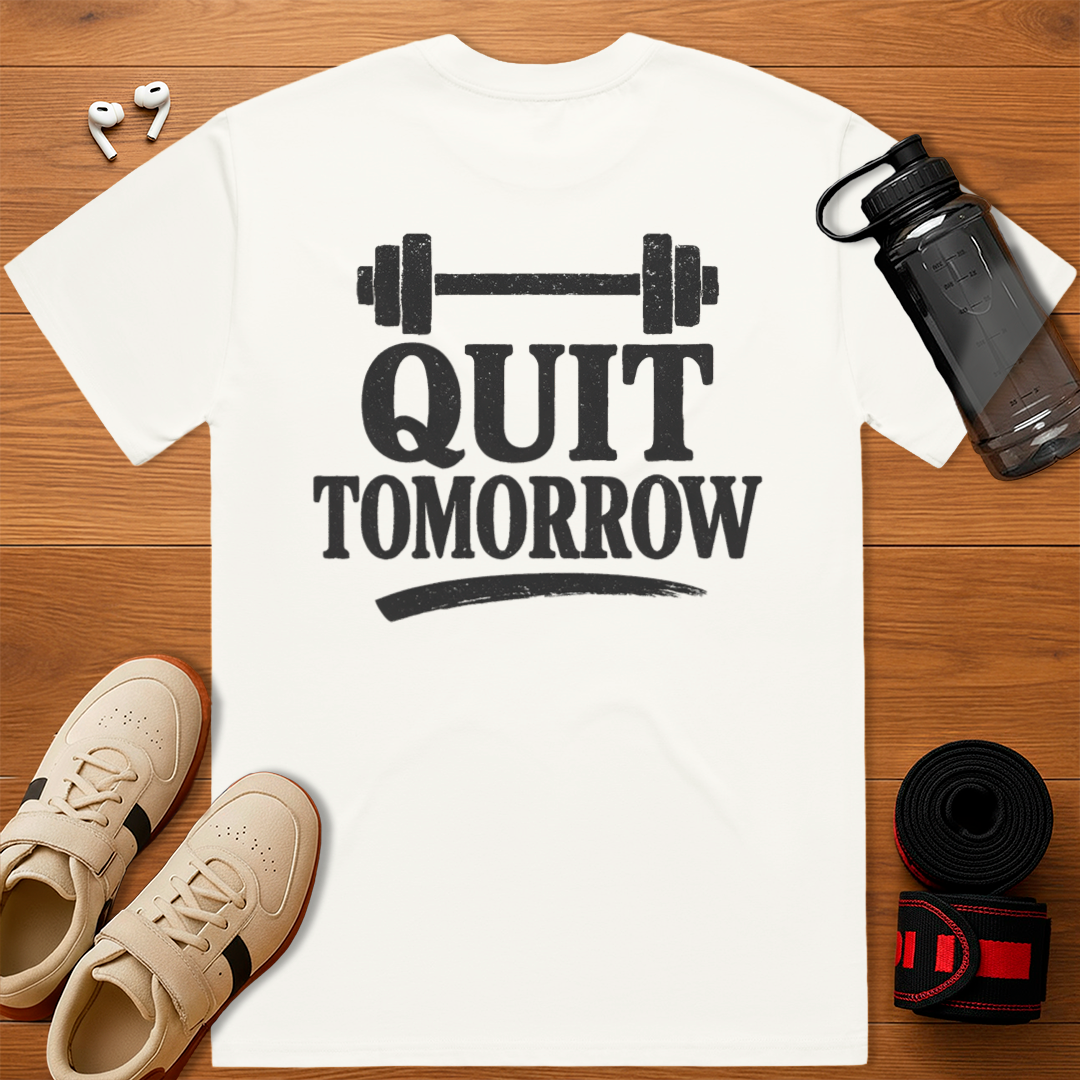 Quit tomorrow 2 - Relaxed Fit T-Shirt