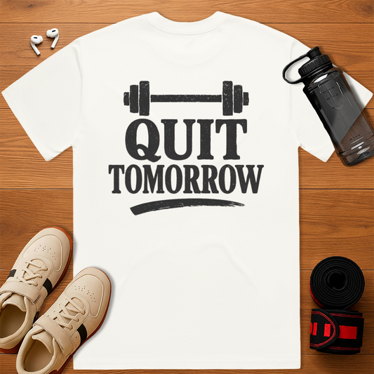 Quit tomorrow 2 - Relaxed Fit T-Shirt